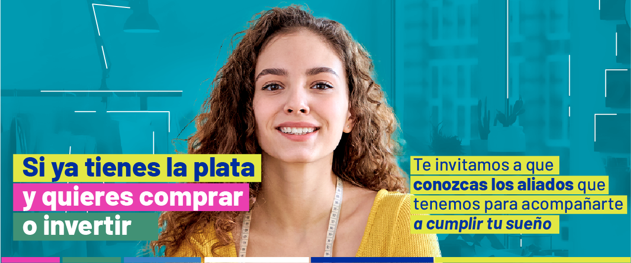 Si ya tienes la plata y quieres comprar on invertir. Te invitamos a que conozcas nuestros aliados